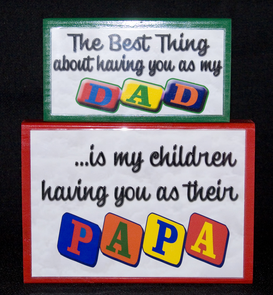Best Thing Dad...Children Having You For Papa - Click Image to Close